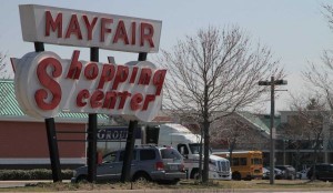 Mayfair Shopping Center...yes you are in suburbia.